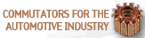 Commutators for the automotive industry