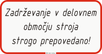 Zadr�evanje v delovnem obmo�ju stroja...